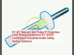 HT-I23 Telecom Test Probe อุปกรณ์ทดสอบระดับการป้องกัน IP การรับรอง IEC 60529 การทดสอบความปลอดภัยในระดับอุตสาหกรรม